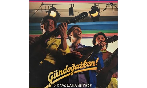 SEN BENİM ŞARKILARIMSIN (GRUP GÜNDOĞARKEN)